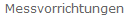 Messvorrichtungen