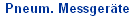 Pneum. Messger�te