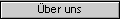 �ber uns